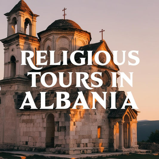 Religious Tours in Albania